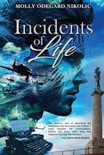 Incidents of Life