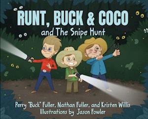 Runt, Buck & Coco and The Snipe Hunt