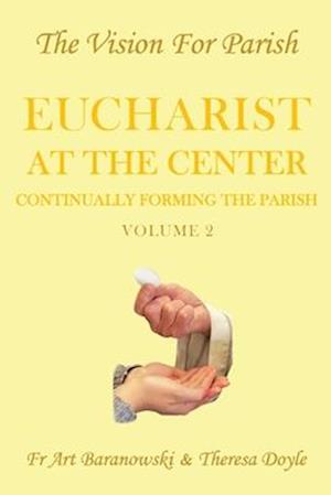 Eucharist at the Center