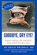 Goodbye, Dry Eye! 