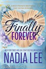 Finally Forever: A Best Friend's Brother / Fake Dating Romance 