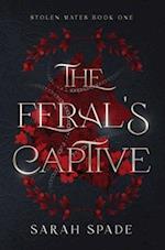 The Feral's Captive 
