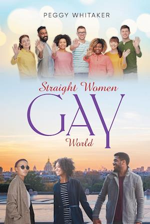 Straight Women Gay World