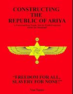 Constructing The Republic of Ariya