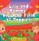 Lilly and Tommy Visit the Field of Poppies: A World of Red Blooms and Remembered Heroes 