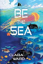 Be the Sea 