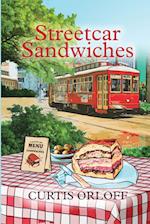 Streetcar Sandwiches