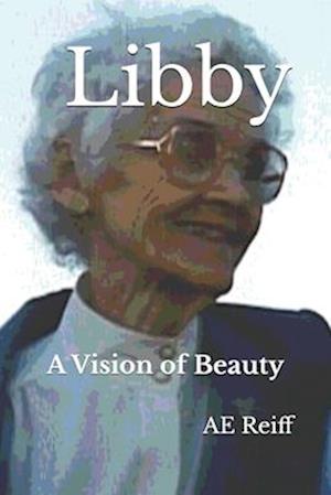 Libby: A Vision of Beauty