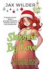 Sleighed By Love 