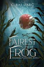 Fairest and the Frog: Fairytale Retelling of Snow-drop and Prince Paddock 