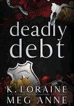 Deadly Debt: Alternate Cover Edition 