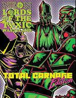 Neon Lords of the Toxic Wasteland Total Carnage Edition (Core Rulez)