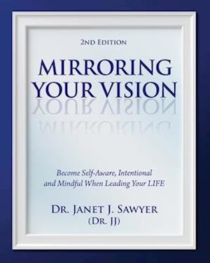 Mirroring Your Vision, 2nd Edition