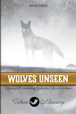 Wolves Unseen