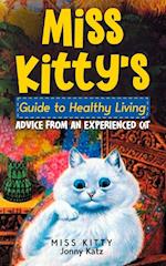 MISS KITTY'S GUIDE TO HEALTHY LIVING
