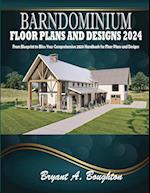 BARNDOMINIUM FLOOR PLANS AND DESIGNS 2024