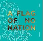 A Flag of No Nation