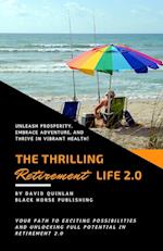 The Thrilling Retirement Life 2.0 