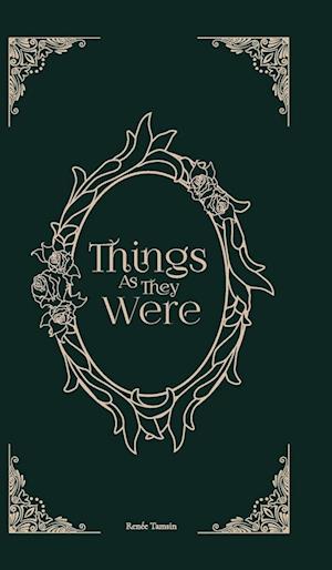 Things As They Were