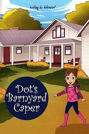 Dot's Barnyard Caper