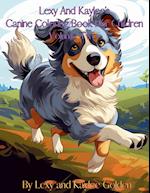 Lexy And Kaylee's Canine Coloring Book For Children Volume Two