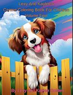 Lexy And Kaylee's Canine Coloring Book For Children Volume Four