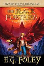 The Black Fortress (The Gryphon Chronicles, Book 6) 