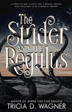 The Strider and the Regulus 