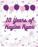 10 Years of Kaylee Ryan Coloring Book 