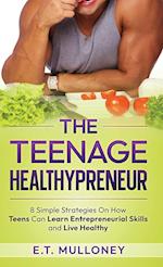 The Teenage Healthypreneur