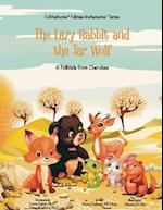 The Lazy Rabbit and the Tar Wolf