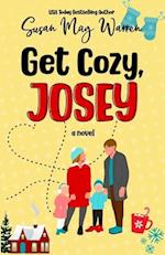 Get Cozy, Josey
