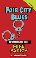 Fair City Blues: Jack Dillon Dublin Tale 5: Second Edition 