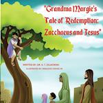 Grandma Margie's Tale of Redemption: Zacchaeus and Jesus 