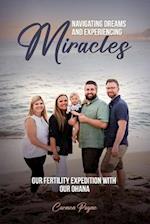 Navigating Dreams and Experiencing Miracles: Our Fertility Expedition with Our Ohana 