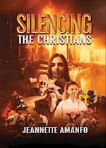 Silencing The Christians 