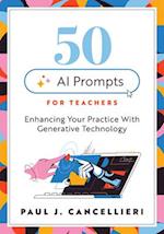 Fifty AI Prompts for Teachers