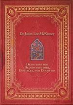 Devotions for Deconstructors, Disciples, and Doubters