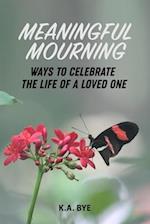 Meaningful Mourning