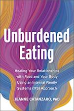 Unburdened Eating