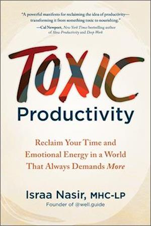 Toxic Productivity