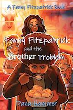 Fanny Fitzpatrick and the Brother Problem 