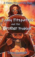 Fanny Fitzpatrick and the Brother Problem 