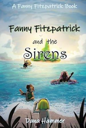 Fanny Fitzpatrick Meets the Sirens