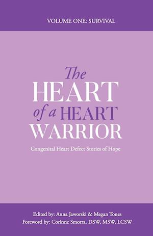 The Heart of a Heart Warrior Volume One Survival