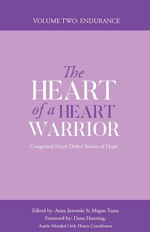 The Heart of a Heart Warrior Volume Two