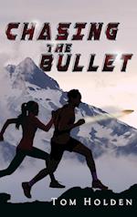 Chasing the Bullet 