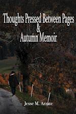 Thoughts Pressed Between Pages & Autumn Memoir 