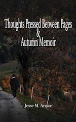 Thoughts Pressed Between Pages & Autumn Memoir 