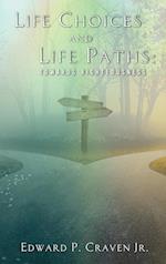 Life Choices and Life Paths